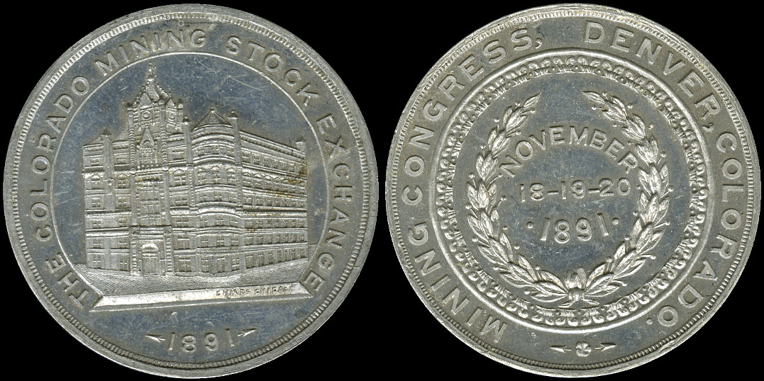 The Colorado Mining Stock Exchange 1891 Mining Congress Denver Medal