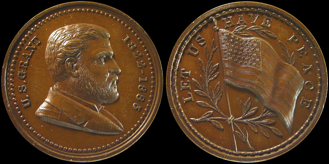 U. S. Grant 1822-1885 Let Us Have Peace Medal