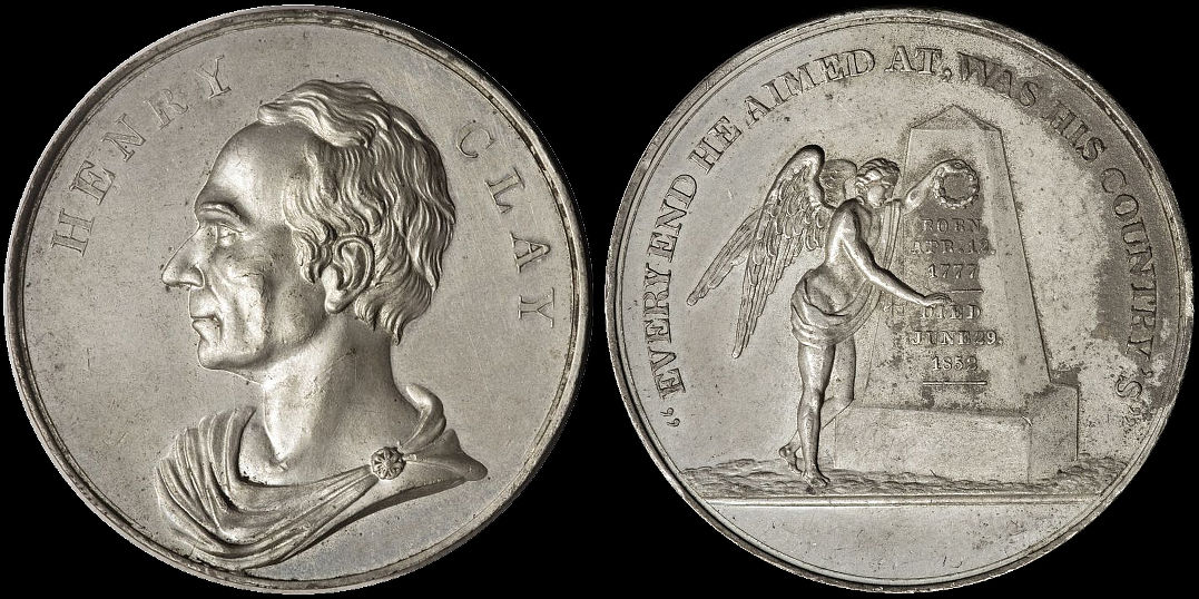 Henry Clay Every End He Aimed At Was His Countrys Medal