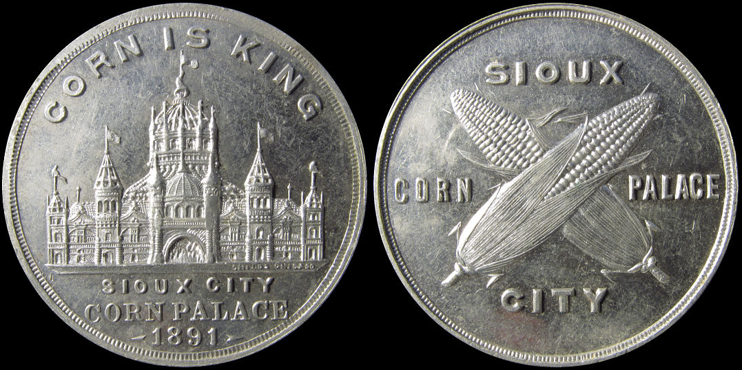 Sioux City Corn Palace 1891 Corn Is King Medal